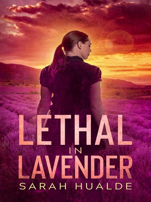Title details for Lethal in Lavender by Sarah Hualde - Available